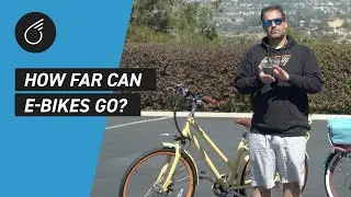 How Far Can E-Bikes Go? | Electric Bike Questions
