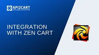 Integration with Zen Cart: How to Implement It with Ease | API2Cart