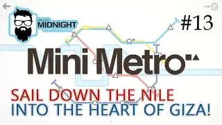Mini Metro Gameplay - CAIRO! #13 - Lets Play Mini Metro
