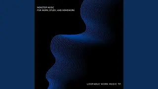 Seamless Music for Homework and Concentration