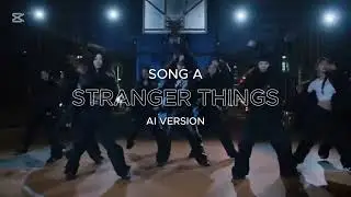 [tripleS ASSEMBLE 25] Song A - Stranger Things (full ai version)