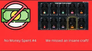 No Money Spent Episode #4 We missed an Insane Craft!!!