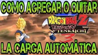 AGREGAR O ELIMINAR LA CARGA AUTOM&Aacute;TICA DE KI | TUTO MODS #5 | DBZ BT3