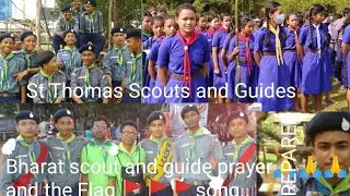 Bharat Scout and Guide prayer and Flag song..