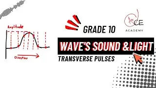 Grade 10 Waves Sound & Light video 2- Transverse Pulses