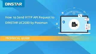How  to Send HTTP API Request to DINSTAR UC2000 GSM VoIP Gateway by Postman