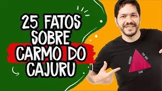 25 fatos sobre Carmo do Cajuru - Minas Gerais