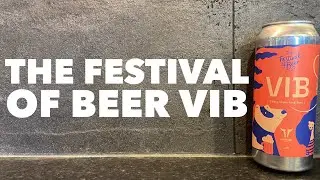 Rivington The Festival Of Beer VIB By Rivington Brewing Company | British Craft Beer Review