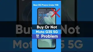 🔥 Best 5g smartphone under 10000 | ❌️ Buy Or Not Moto G35 5g : 1! Problem