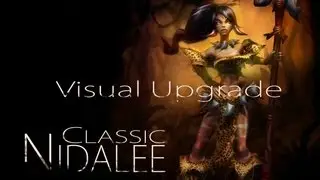 League Champions - Classic Nidalee (Ability Effects, Animations & Emotes)