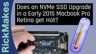 Examining Temperature on NVMe SSD Upgrade in my Early 2015 Macbook Pro Retina