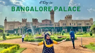 A Day in Bangalore Palace  | Tour with Ticket Price | Complete Tour | Historical Places in Bangalore