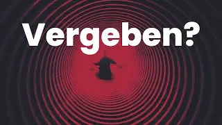 VERGEBEN und VERZEIHEN - (Redpill, Trennung, Mindset, Blaue Schuld, Loslassen, Communitybeitrag)