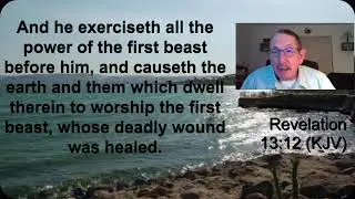 Satan's Man The False Prophet Revelation 13:1-18   05-14-2021