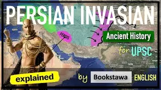 Персидское вторжение в Индию | Древняя история для UPSC