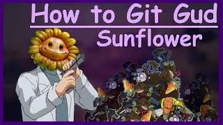 How to git gud at Sunflower - PVZGW2