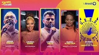 🔴 SEM CENSURA RECEBE EDSON PEREIRA, LUCINHA NOBRE, GABRIEL MELLO, ELIANA ALVES CRUZ E U. DA TIJUCA