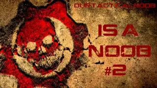 OurTacticalNoOb - IS a n00b! #2