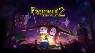 Figment 2: Creed Valley full gameplay (no commentary)