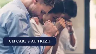 Cei care s-au trezit...