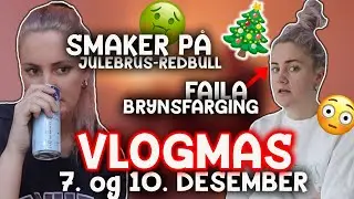 VLOGMAS 7. og 10. DESEMBER