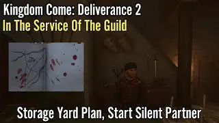 Kingdom Come: Deliverance 2, In The Service Of The Guild,Storage Yard Plan, Start Silent Partner