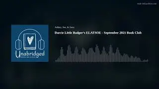 Darcie Little Badger&lsquo;s ELATSOE - September 2021 Book Club