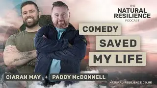 Comedy Saved My Life &mdash; Paddy McDonnell | The Natural Resilience Podcast