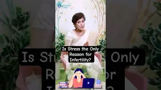 Is Stress the Only Reason for Infertility? | Dr Supriya Puranik #drsupriyapuranik #stress #shorts