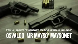 2A Instructor & Advocate: Understanding The Risk And Responsibility Of Firearms Ownership Mr. Mayso