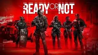 Ready Or Not  Llegaron las fuerzas especiales