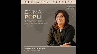 EP 89: From Good Girl to Consequential Leader: Devika Bulchandani on Challenging Old Codes and Fo...