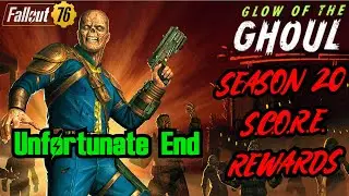 Fallout 76 | SEASON 20 - Glow of the Ghoul | Unfortunate End | Rewards |