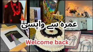 UMRAH SE WAPSI 🕋❤️| GIFTS FROM MEKKAH 🥹| WELCOME PREPARATIONS|#pakistanimomvlog #warraichfamilyvlogs
