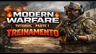 CALL OF DUTY MODERN WARFARE 🔥 TUTORIAL COMPLETO &ndash; PARTE 1: TREINAMENTO