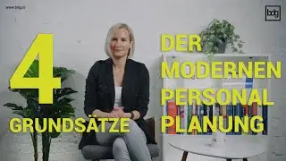 Die 4 Grundsätze einer modernen Personalplanung