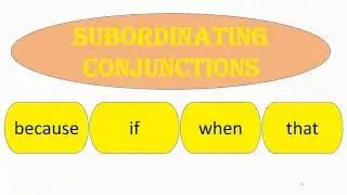 Subordinating Conjunctions