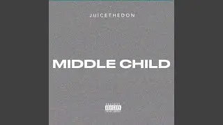 MIDDLE CHILD (Remix)