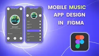 FIGMA TUTORIAL | S1 EP03 |  MOBILE MUSIC  APP  DESIGN  | FIGMA | APP DESIGN | For Beginners