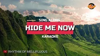 HIDE ME NOW KARAOKE | STILL KARAOKE | ENGLISH DEVOTIONAL SONGS BY RHYTHM OF MELLIFLUOUS 2021