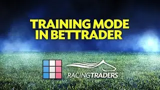 Trading On Betfair Using BetTrader from Racing Traders