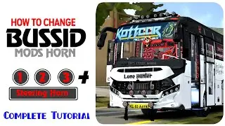 How to change BUSSID horn? (above - v4.0) SUPPORT for ALL MODS - CODENAMES.