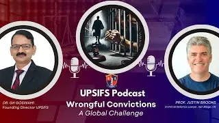 Wrongful Convictions | A Global Challenge | Podcast with Prof. Justin Brooks