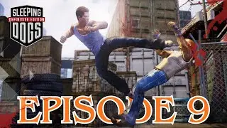 Sleeping Dogs – Episode 9 | Full Gameplay Walkthrough