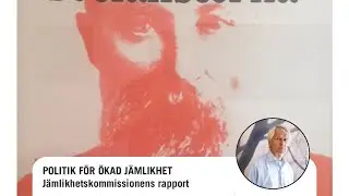 F&ouml;rel&auml;sning: Politik f&ouml;r &ouml;kad j&auml;mlikhet