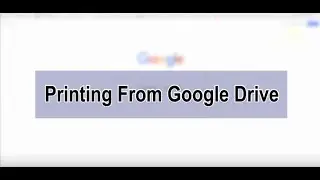 Google Cloud Print - Windows or Mac using Google Drive