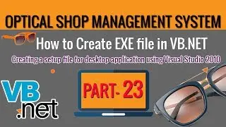 How to generate/create  .EXE file of a Vb.net project | Part-23