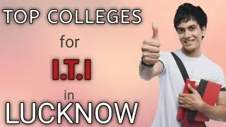 Best College for ITI in LUCKNOW || Top ITI COLLEGE IN LUCKNOW  UP