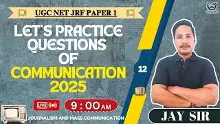 Let's Practice Questions Of Communication 2025 | Sen Academy  | | UGC NET  Paper 1 | Session 12
