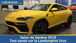 Salon de Genève 2018 - Tout savoir sur la Lamborghini Urus